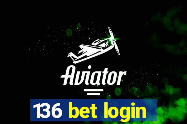 136 bet login